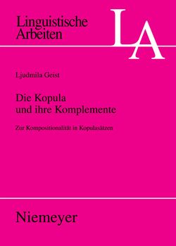 Die Kopula und ihre Komplemente von Geist,  Ljudmila