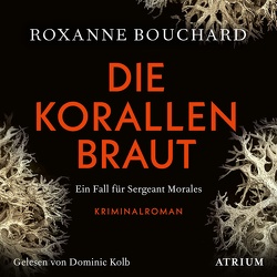 Die Korallenbraut von Bouchard,  Roxanne, Kolb,  Dominic, Weigand,  Frank