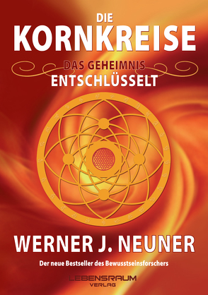 Die Kornkreise von Neuner,  Werner J