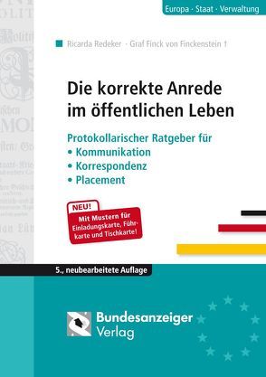 Die korrekte Anrede im öffentlichen Leben von Graf Finck von Finckenstein,  Theodor, Redeker,  Ricarda