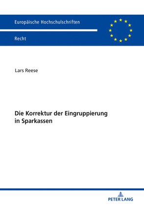 Die Korrektur der Eingruppierung in Sparkassen von Reese,  Lars