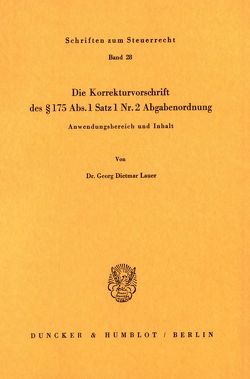Die Korrekturvorschrift des § 175 Abs. 1 Nr. 2 Abgabenordnung. von Lauer,  Georg Dietmar