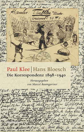 Die Korrespondenz 1898-1940 von Baumgartner,  Marcel, Bloesch,  Hans, Klee,  Paul