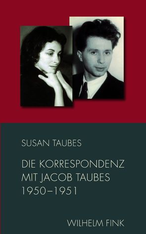 Die Korrespondenz mit Jacob Taubes 1950-1951 von Pareigis,  Christina, Taubes,  Jacob, Taubes,  Susan, Weigel,  Sigrid