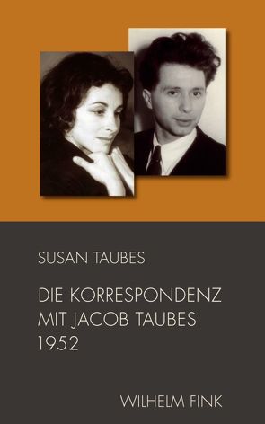 Die Korrespondenz mit Jacob Taubes 1952 von Pareigis,  Christina, Taubes,  Jacob, Taubes,  Susan, Weigel,  Sigrid