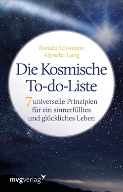Die Kosmische To-do-Liste von Long,  Aljoscha, Schweppe,  Ronald Pierre