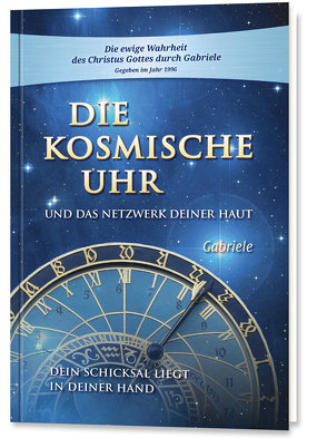 Die kosmische Uhr und das Netzwerk Deiner Haut. von Gabriele