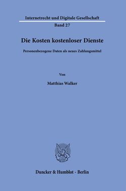 Die Kosten kostenloser Dienste. von Walker,  Matthias