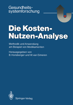 Die Kosten — Nutzen — Analyse von Eimeren,  Wilhelm van, Horisberger,  Bruno