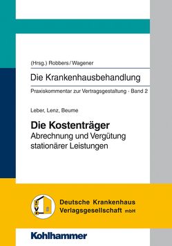 Die Kostenträger von Beume,  Christiane, Leber,  Wolfgang, Lenz,  Sylvia, Robbers,  Joerg, Wagener,  Andreas