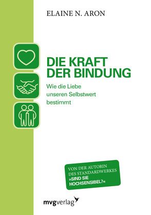 Die Kraft der Bindung von Aron,  Elaine N.