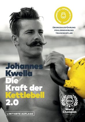 Die Kraft der Kettlebell 2.0 von Kwella,  Johannes