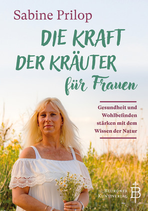 Die Kraft der Kräuter für Frauen von Prilop,  Sabine