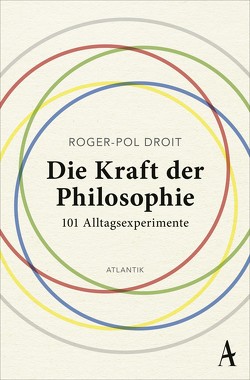 Die Kraft der Philosophie von Droit,  Roger-Pol