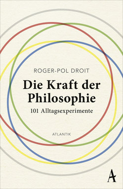 Die Kraft der Philosophie von Droit,  Roger-Pol, Kober,  Hainer