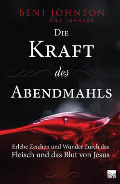 Die Kraft des Abendmahls von Johnson,  Beni