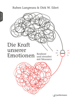 Die Kraft unserer Emotionen von Eilert,  Dirk, Langwara,  Ruben