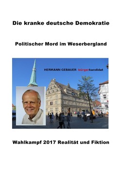 Die kranke deutsche Demokratie von Gebauer,  Hermann