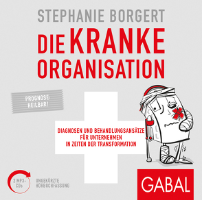 Die kranke Organisation von Borgert,  Stephanie, Grawe,  Susanne, Pliquet,  Moritz, Schulze,  Sandra
