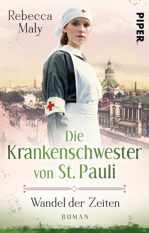 Die Krankenschwester von St. Pauli – Wandel der Zeiten von Maly,  Rebecca