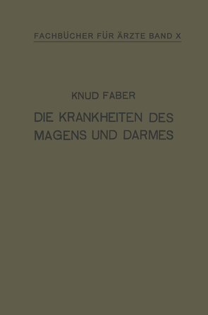 Die Krankheiten des Magens und Darmes von Faber,  Knud, Scholz,  H