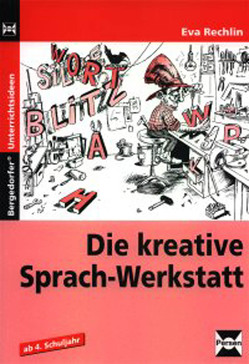 Die kreative Sprach-Werkstatt von Rechlin,  Eva