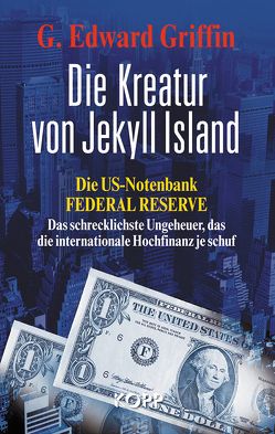 Die Kreatur von Jekyll Island von Griffin,  G Edward