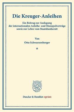 Die Kreuger-Anleihen. von Schwarzenberger,  Georg