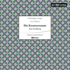 Die Kreutzersonate von Paetsch,  Hans, Stellzig,  Marie, Tolstoi,  Lew