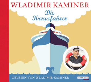 Die Kreuzfahrer von Kaminer,  Wladimir