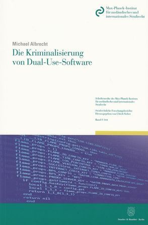 Die Kriminalisierung von Dual-Use-Software. von Albrecht,  Michael