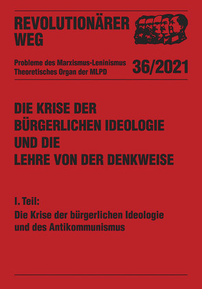 Die Krise der bürgerlichen Ideologie und die Lehre von der Denkweise