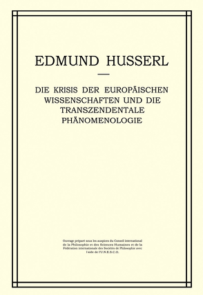Die Krisis der Europäischen Wissenschaften und die Transzendentale Phänomenologie von Biemel,  W., Husserl,  Edmund