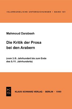 Die Kritik der Prosa bei den Arabern von Darabseh,  Mahmoud