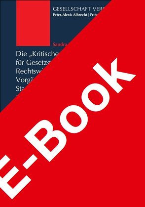 Die „Kritische Vierteljahresschrift für Gesetzgebung und Rechtswissenschaft“und ihre Vorgängerinnen zwischen Staatenbund und Nationalstaat 1853-1870 von Trawny,  Sandra