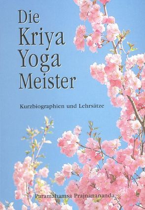 Die Kriya Yoga Meister von Paramahamsa,  Prajnanananda