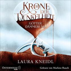 Die Krone der Dunkelheit (Die Krone der Dunkelheit 3) von Kneidl,  Laura, Rauch,  Marlene