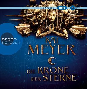 Die Krone der Sterne von Meyer,  Kai, Schepmann,  Philipp