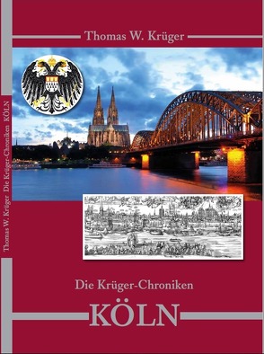 Die Krüger-Chroniken von Krüger,  Thomas W.