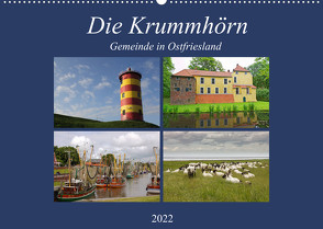 Die Krummhörn Gemeinde in Ostfriesland (Wandkalender 2022 DIN A2 quer) von Poetsch,  Rolf