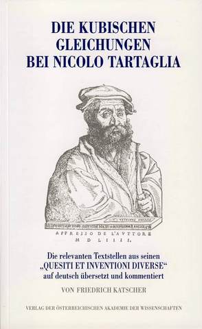 Die kubischen Gleichungen bei Nicolo Tartaglia von Katscher,  Friedrich