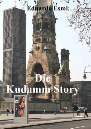 Die Kudamm Story von Esmi,  Eduardo