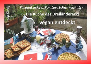 Die Küche des Dreiländerecks vegan entdeckt von König,  Ursula