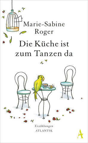 Die Küche ist zum Tanzen da von Kalscheuer,  Claudia, Roger,  Marie-Sabine