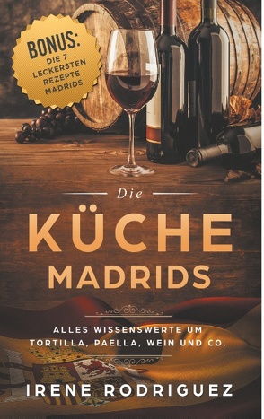 Die Küche Madrids von Rodriguez,  Irene