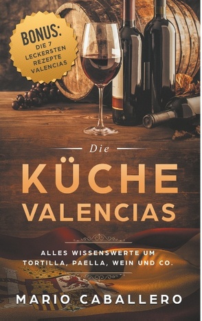 Die Küche Valencias von Caballero,  Mario