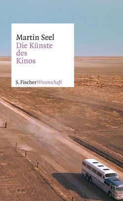 Die Künste des Kinos von Seel,  Martin