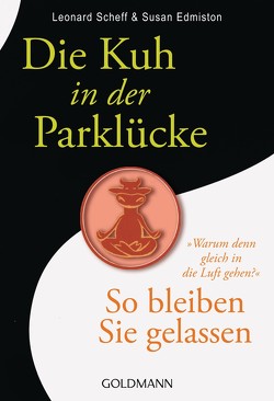 Die Kuh in der Parklücke von Edmiston,  Susan, Scheff,  Leonard, Tom,  Erna