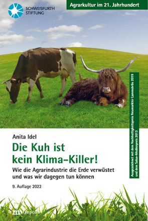 Die Kuh ist kein Klima-Killer! von Idel,  Anita