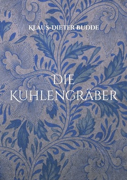 Die Kuhlengräber von Budde,  Klaus-Dieter